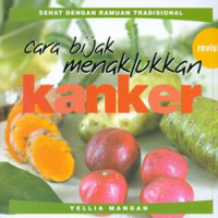 Cara Bijak Menaklukan Kanker