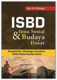 ISBD =  Ilmu Sosial & Budaya Dasar
