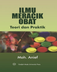 Ilmu Meracik Obat: teori dan praktik