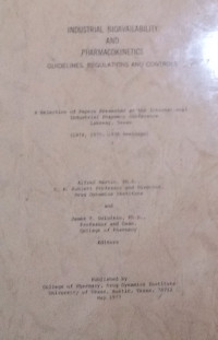 Industrial Bioavailability and Pharmacokinetics : Guidelines, regulations and controls