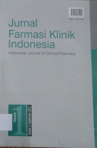 Jurnal Farmasi Klinik Indonesia : indonesian journal clinical pharmacy Vol 1 No 3,September 2012