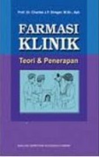 Farmasi Klinik : teori dan penerapan